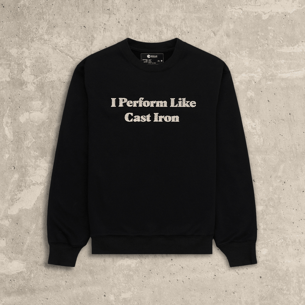 I Perform Like Cast Iron Sweatshirt • HexClad