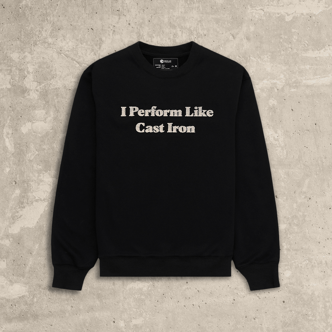 I Perform Like Cast Iron Sweatshirt • HexClad